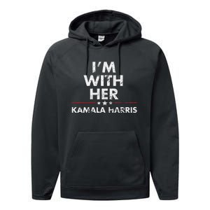 Im With Her Kamala Harris Performance Fleece Hoodie