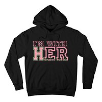 IM With Her Kamala Vote For 2024 President Kamala Harris Hoodie