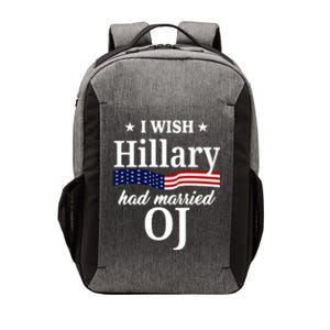 I Wish Hillary Had Married Oj Funny Politcal Vector Backpack