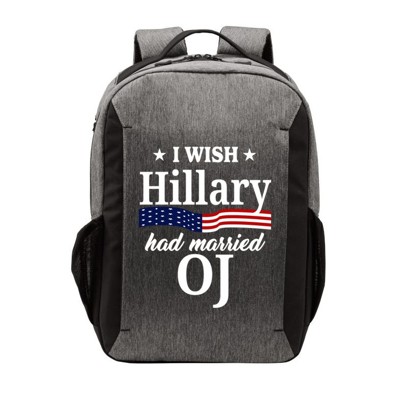 I Wish Hillary Had Married Oj Funny Politcal Vector Backpack