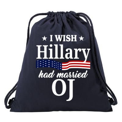 I Wish Hillary Had Married Oj Funny Politcal Drawstring Bag