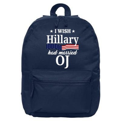 I Wish Hillary Had Married Oj Funny Politcal 16 in Basic Backpack