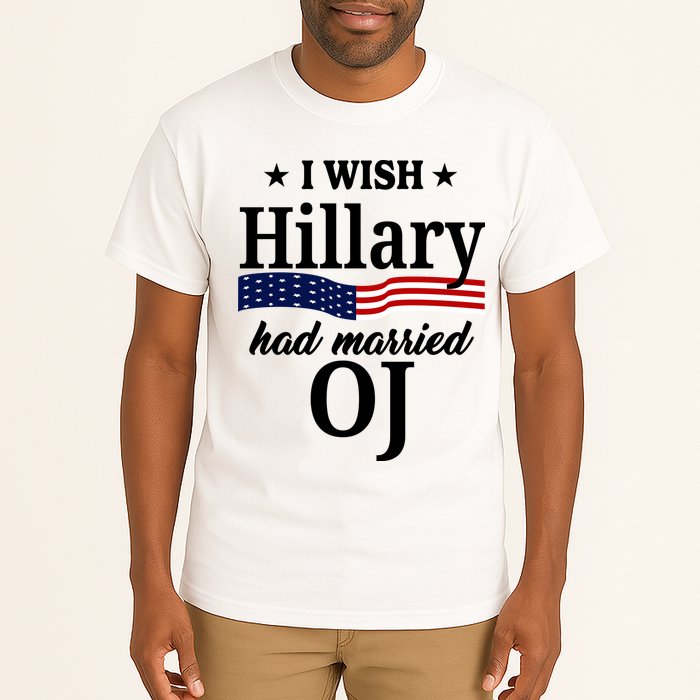 I Wish Hillary Had Married Oj Funny Politcal Tall T-Shirt