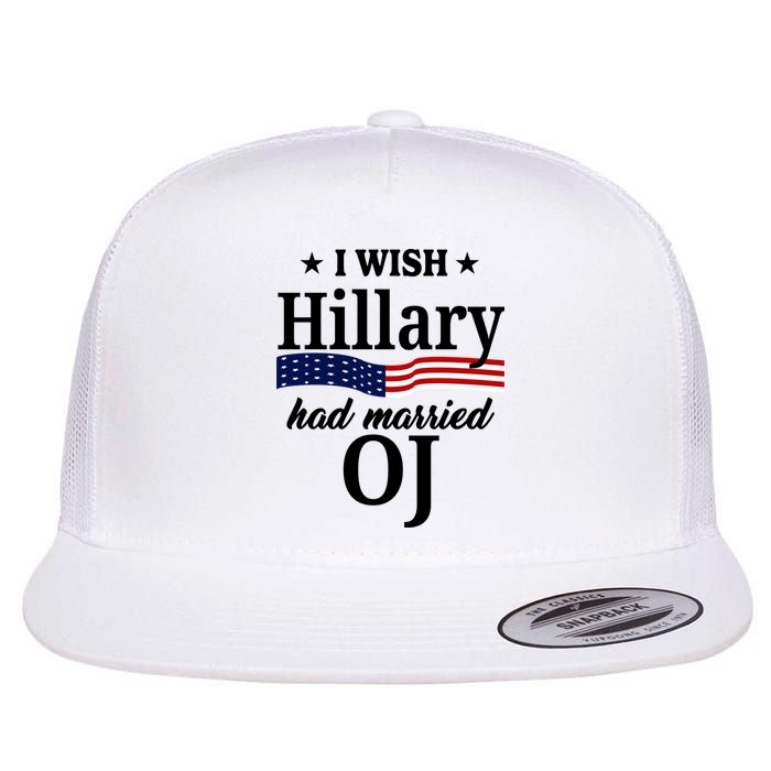 I Wish Hillary Had Married Oj Funny Politcal Flatbill Hat