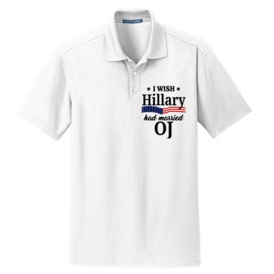 I Wish Hillary Had Married Oj Funny Politcal Dry Zone Grid Polo