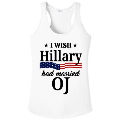 I Wish Hillary Had Married Oj Funny Politcal Ladies PosiCharge Competitor Racerback Tank