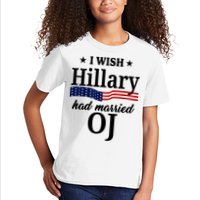I Wish Hillary Had Married Oj Funny Politcal Kids T-Shirt