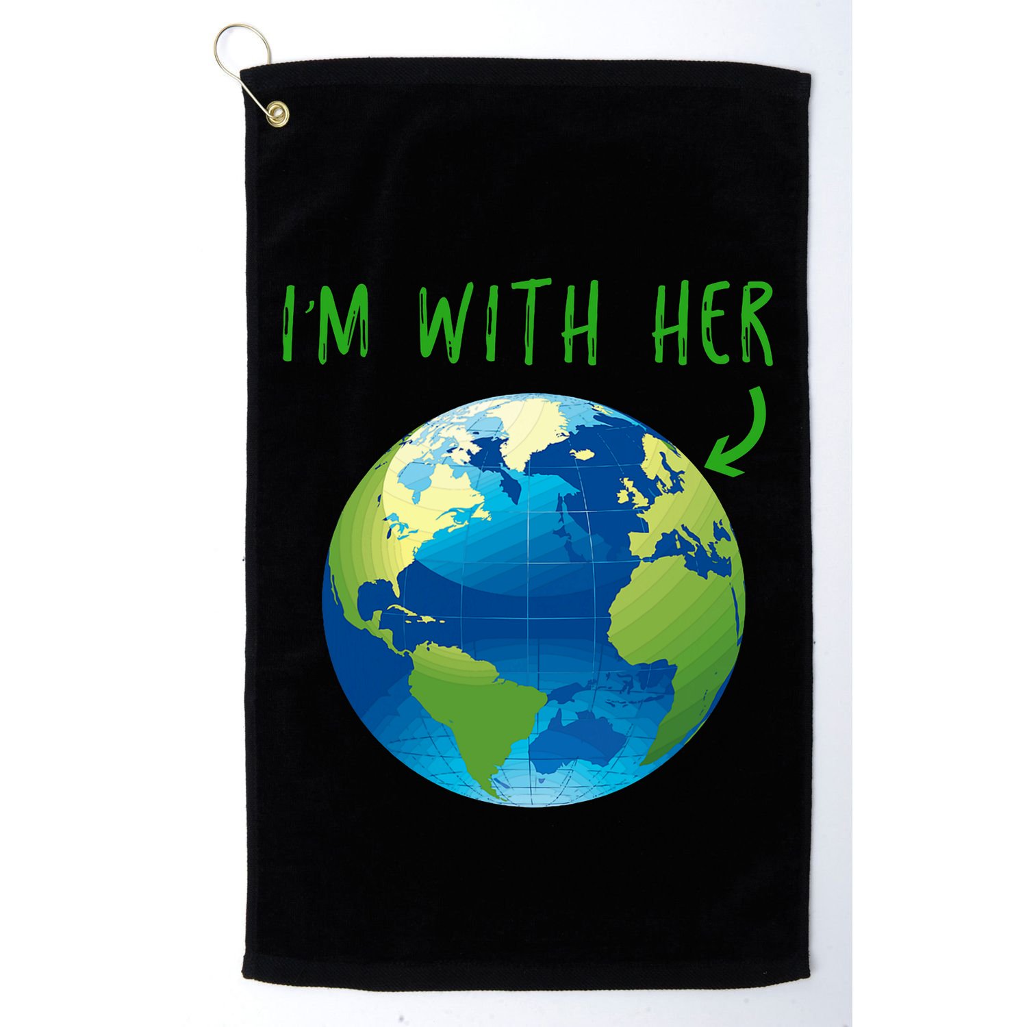 IM With Her Planet Earth Day Climate Change Gift Golf Towel