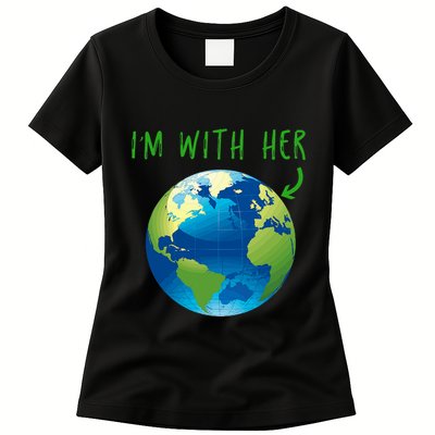 IM With Her Planet Earth Day Climate Change Gift Womens T-Shirt