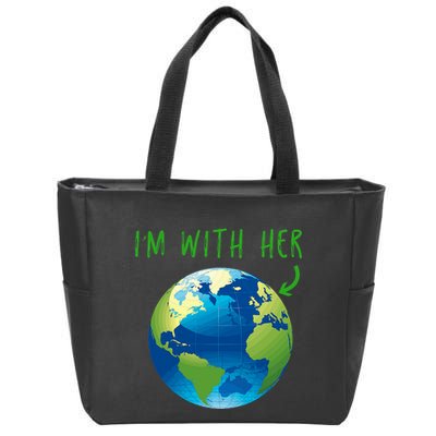 IM With Her Planet Earth Day Climate Change Gift Zip Tote Bag