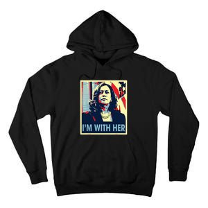 Im With Her Kamala Vote For 2024 President Kamalaharris Tall Hoodie