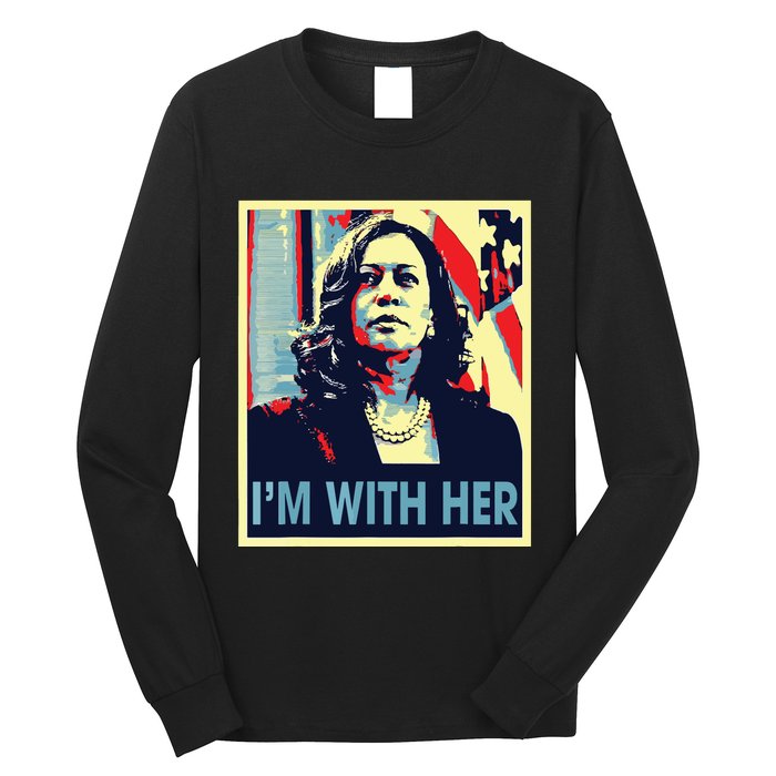 Im With Her Kamala Vote For 2024 President Kamala Harris Long Sleeve Shirt