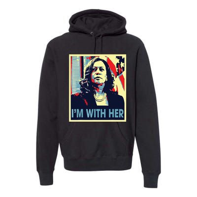 Im With Her Kamala Vote For 2024 President Kamala Harris Premium Hoodie