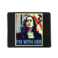 Im With Her Kamala Vote For 2024 President Kamala Harris Mousepad