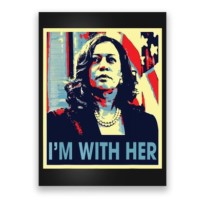 Im With Her Kamala Vote For 2024 President Kamala Harris Poster
