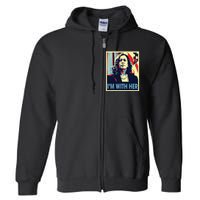 Im With Her Kamala Vote For 2024 President Kamala Harris Full Zip Hoodie