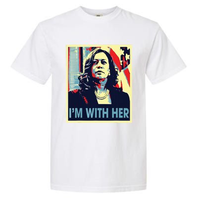 Im With Her Kamala Vote For 2024 President Kamala Harris Garment-Dyed Heavyweight T-Shirt