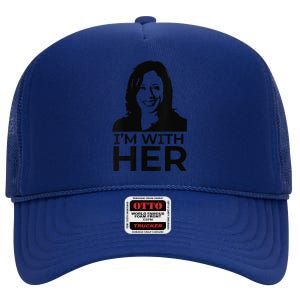 IM With Her Kamala Vote For 2024 President Kamalaharris High Crown Mesh Back Trucker Hat