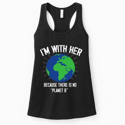 I'm With Her Because, There Is No Planet B Earth Day Mother Womens Tank Top