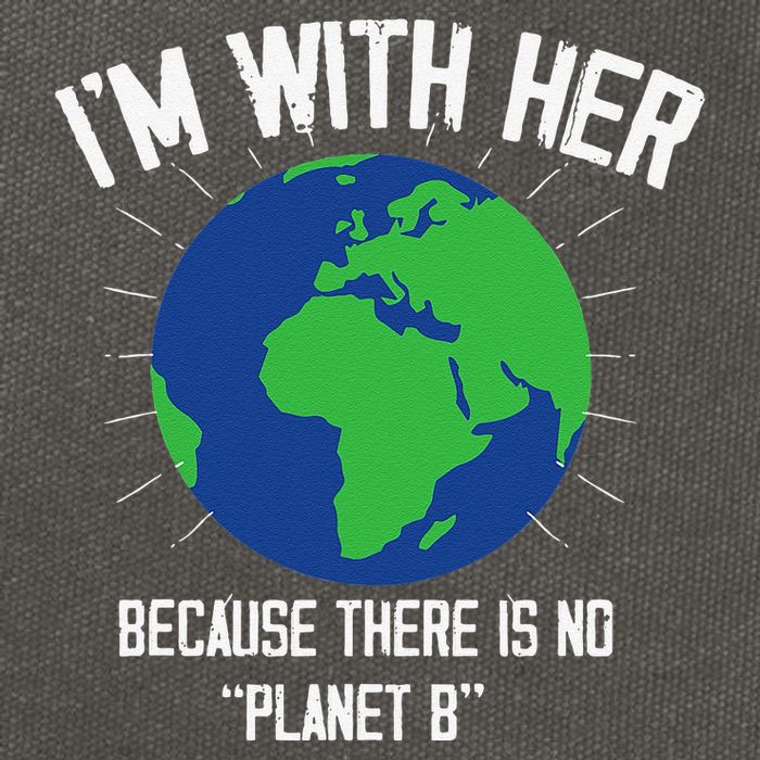 I'm With Her Because, There Is No Planet B Earth Day Mother Cotton Canvas Backpack