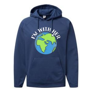 I'm With Her Earth Day Environmental For Green Earth Lover Performance Fleece Hoodie