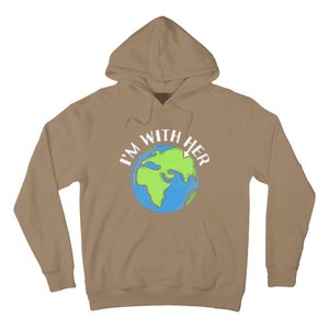 I'm With Her Earth Day Environmental For Green Earth Lover Hoodie