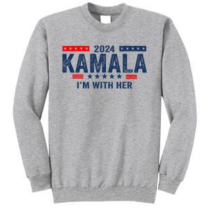 IM With Her Kamala Vote For 2024 President Kamala Harris Tall Sweatshirt