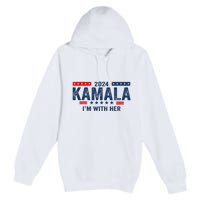 IM With Her Kamala Vote For 2024 President Kamala Harris Premium Pullover Hoodie