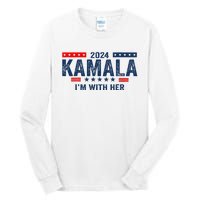 IM With Her Kamala Vote For 2024 President Kamala Harris Tall Long Sleeve T-Shirt