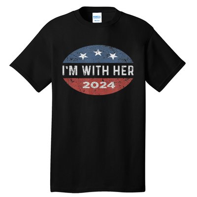 IM With Her Kamala Vote For 2024 President Kamala Harris Tall T-Shirt