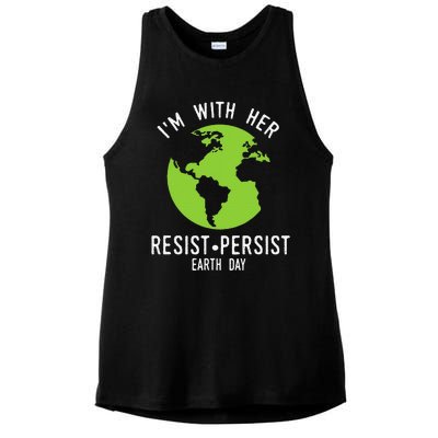 I'm With Her Resist Persist Earth Day Ladies PosiCharge Tri-Blend Wicking Tank