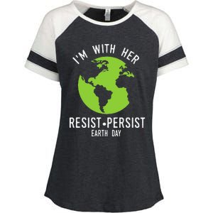 I'm With Her Resist Persist Earth Day Enza Ladies Jersey Colorblock Tee