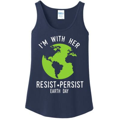 I'm With Her Resist Persist Earth Day Ladies Essential Tank