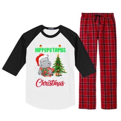 I Wants Hippopotamus For Christmas Xmas Hippos For Zoologist Meaningful Gift Raglan Sleeve Pajama Set