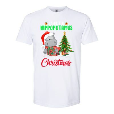 I Wants Hippopotamus For Christmas Xmas Hippos For Zoologist Meaningful Gift Softstyle CVC T-Shirt