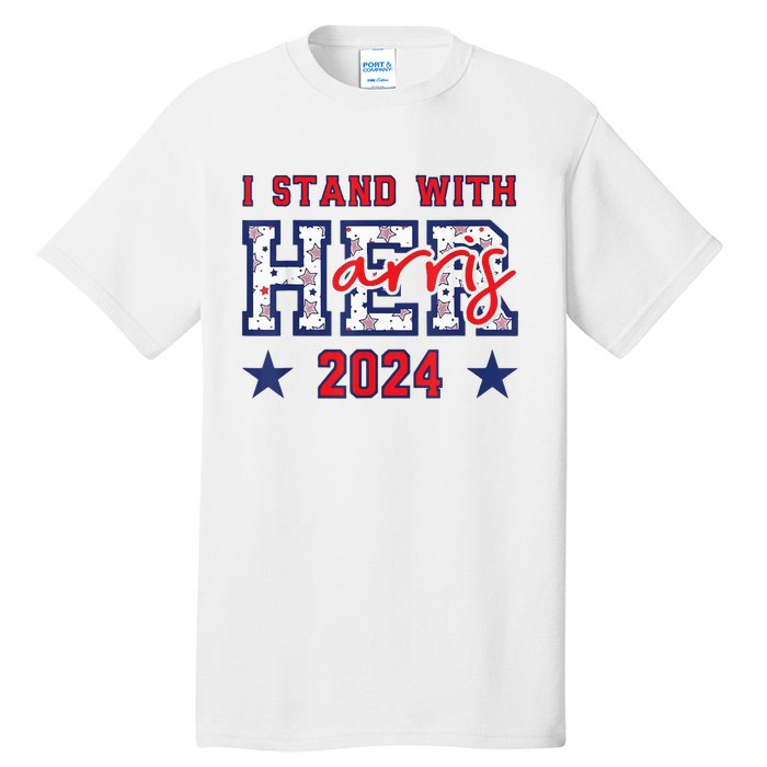 IM With Her President Kamala Election Vote For 2024 President Kamalaharris Tall T-Shirt