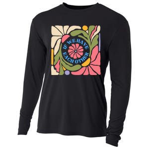 If We Have Eachother Floral Art Cooling Performance Long Sleeve Crew