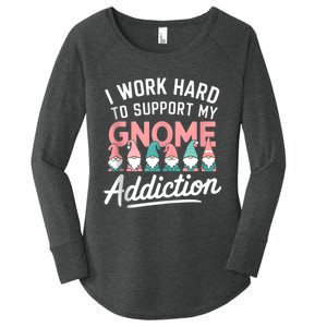 I Work Hard To Support My Gnome Addiction Women's Perfect Tri Tunic Long Sleeve Shirt