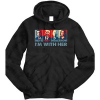 Im With Her Kamala Vote For 2024 President Kamalaharris Tie Dye Hoodie