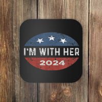 Im With Her Kamala Vote For 2024 President Kamala Harris Coaster