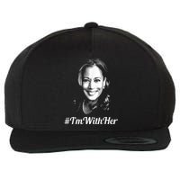 IM With Her Kamala Vote For 2024 President Kamala Harris Wool Snapback Cap