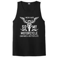 I Work Hard So My Motorcycle Can Have A Better Life Biker PosiCharge Competitor Tank