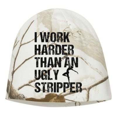 I Work Harder Than An Ugly Stripper Funny Quote Kati - Camo Knit Beanie