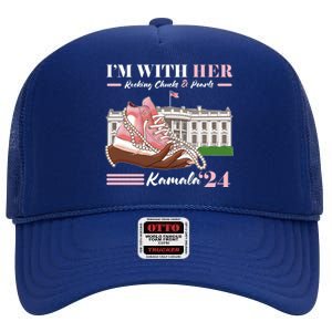 Im With Her Rocking Chucks And Pearls Kamala Harris 2024 Election High Crown Mesh Back Trucker Hat