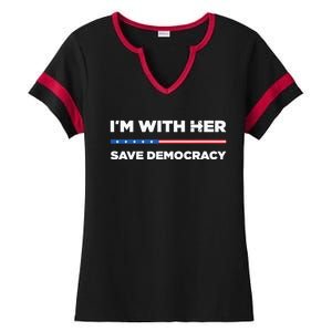 Im With Her Save Democracy 2024 President Ladies Halftime Notch Neck Tee