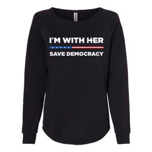 Im With Her Save Democracy 2024 President Womens California Wash Sweatshirt