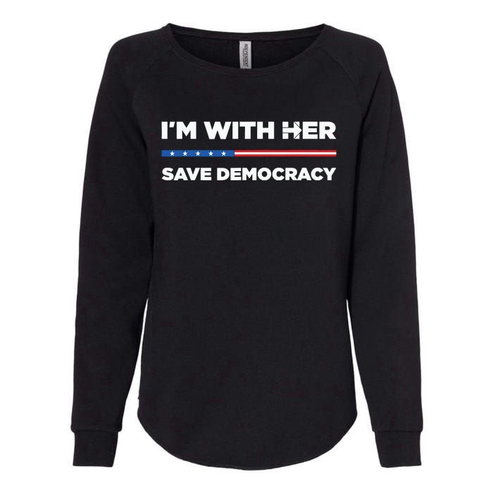 Im With Her Save Democracy 2024 President Womens California Wash Sweatshirt