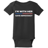 Im With Her Save Democracy 2024 President Baby Bodysuit