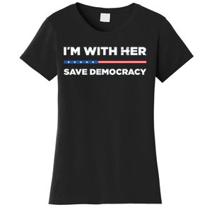 Im With Her Save Democracy 2024 President Women's T-Shirt