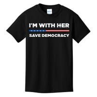 Im With Her Save Democracy 2024 President Kids T-Shirt